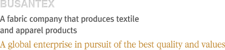 A fabric company that produces textile and apparel products